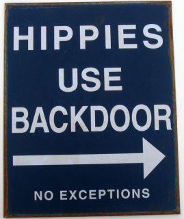 Vintage Tin Bar Ad Sign HIPPIES USE BACK DOOR Hippie Poster Beer Rec 