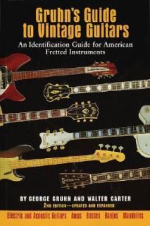 Vintage Guitars An Identification Guide for American Fretted 