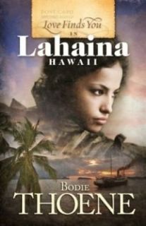 Love Finds You in Lahaina, Hawaii by Bodie Thoene 2010, Paperback 