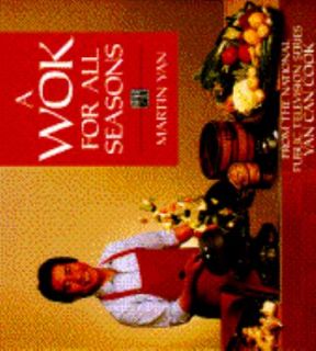 Wok for All Seasons by Martin Yan 1988, Paperback
