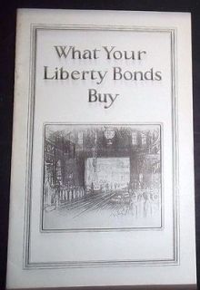 WW1 World War 1 Booklet WHAT YOUR LIBERTY BONDS BUY