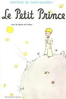 Le Petit Prince by John Miller, Antoine De Saint Exupery and Antoine 