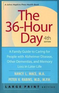 The 36 Hour Day A Family Guide to Caring for People with Alzheimer 