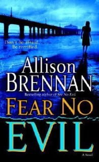 Fear No Evil by Allison Brennan 2007, Paperback