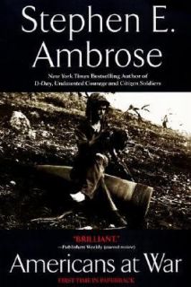 Americans at War by Stephen E. Ambrose 1998, Paperback, Reprint