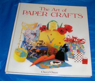 The Art of Paper Crafts by Cheryl Owen Jilly McLeod Masks Bells Favors 