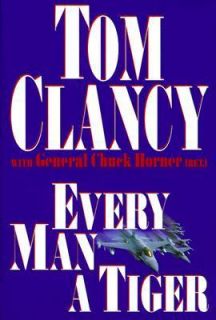 Every Man a Tiger The Gulf War Air Campaign by Chuck Horner and Tom 