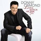 Decades, Vol. 1 Love Songs of the 70s by Donny Osmond CD, Apr 2007 