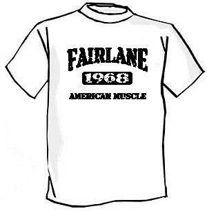 1968 Ford Fairlane American Muscle Car Tshirt NEW