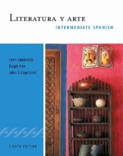 Literatura y Arte by Lynn A. Sandstedt, John G. Copeland and Ralph 