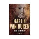   Martin Van Buren   Widmer, Edward L./ Schlesinger, Arthur Meier (EDT