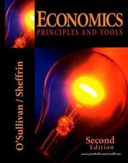 Economics Principles and Tools by Steven M. Sheffrin and Arthur O 
