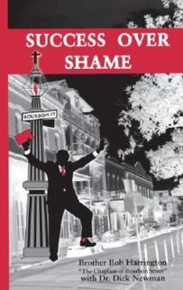 Success over Shame by Bob Harrington 2006, Paperback