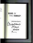 CHARLAINE HARRIS SIGNED & DATED DEAD IN THE FAMILY 1/1 HC/DJ