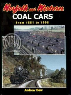 Norfolk and Western Coal Cars, 1881 1997 by A. B. Dow 1999, Hardcover 