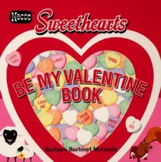   My Valentine Book by Barbara Barbieri McGrath 2000, Hardcover