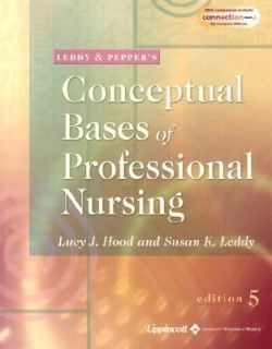 Leddy and Peppers Conceptual Basis of Professional Nursing by Susan 