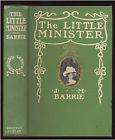c1900 THE LITTLE MINISTER James M. Barrie w/photos
