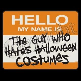 GUY WHO HATES HALLOWEEN COSTUMES T SHIRT PARTY WICCAN PAGAN WITCH UN 