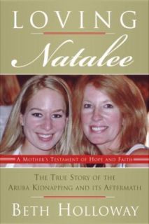   Testament of Hope and Faith by Beth Holloway 2007, Hardcover