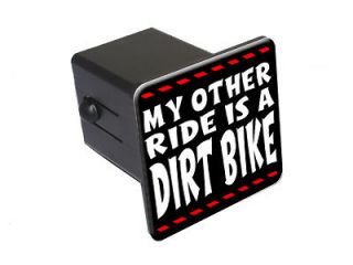 My Other Ride Is A Dirt Bike   2 Tow Trailer Hitch Cover Plug Insert