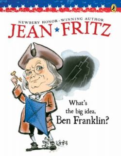 Whats the Big Idea, Ben Franklin by Jean Fritz 1996, Paperback