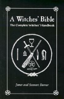 The Witches Bible The Complete Witches Handbook by Stewart Farrar 