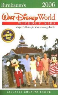 Birnbaums Walt Disney World Without Kids 2005, Paperback
