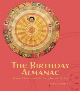 The Birthday Almanac by Sophia Kendrick 2010, Paperback