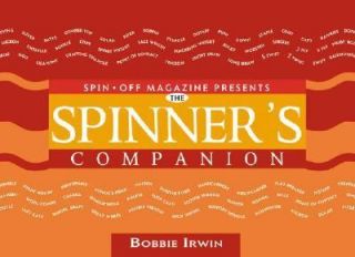 Spinners Companion by Bobbie Irwin 2001, Paperback