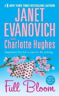 Full Bloom Bk. 5 by Charlotte Hughes and Janet Evanovich 2005 