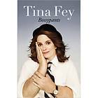 Bossypants by Tina Fey 2011, Hardcover Hardcover