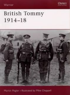 British Tommy 1914 18 book WWI WW1 Uniform History MORE