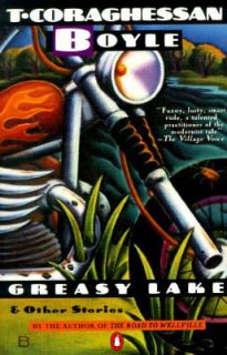 Greasy Lake and Other Stories by T. C. Boyle 1986, Paperback