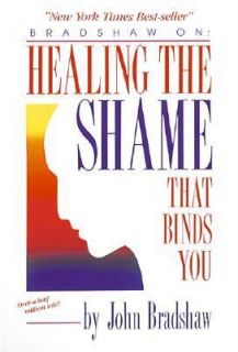   the Shame That Binds You by John Bradshaw 1988, Paperback