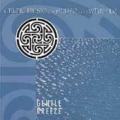Gentle Breeze Celtic Music for Flute Whistle CD, Jan 2005, Celtophile 