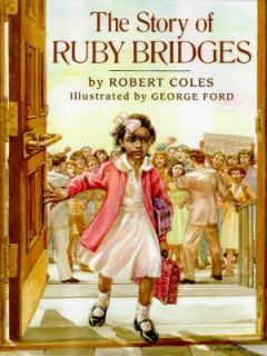 The Story of Ruby Bridges by Robert Coles 1995, Hardcover