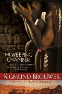 The Weeping Chamber by Sigmund Brouwer 2004, Paperback