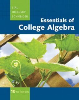 Newly listed Essentials of College Algebra (10th Edition) (The Lial 