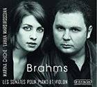 Johannes Brahms  Sonatas for Violin and Piano (Chiche, Mardirossian)