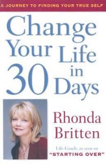  to Finding Your True Self by Rhonda Britten 2004, Hardcover