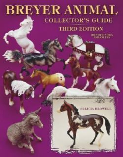 Breyer Animal Collectors Guide Identification and Values by Felicia 