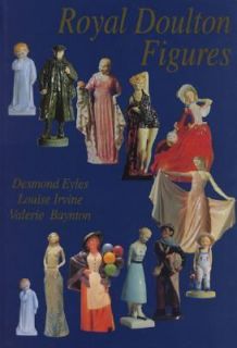 Royal Doulton Figures Produced at Burlem, Staffordshire 1892 1994 by 