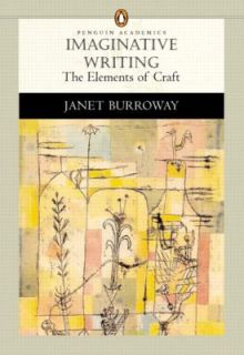   Writing The Elements of Craft by Janet Burroway 2002, Paperback