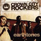 Earth Tones by Crown City Rockers CD, Aug 2004, Basement Records USA 