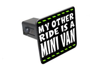 My Other Ride Is A Mini Van   2 Tow Trailer Hitch Cover Plug Insert