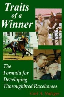   Thoroughbred Racehorses by Carl A. Nafzger 1994, Hardcover