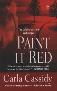 Paint It Red by Carla Cassidy 2007, Paperback