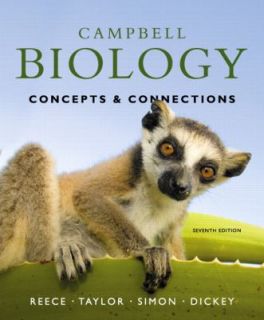 Campbell Biology Concepts and Connections by Jane B. Reece, Eric J 