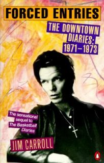   The Downtown Diaries, 1971 1973 by Jim Carroll 1987, Paperback